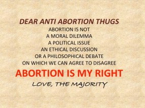 ABORTION IS MY RIGHT